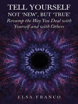 cover image of Tell Yourself: Not New, But True